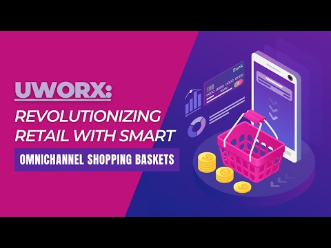 UWORX Revolutionizing Retail with Smart Omnichannel Shopping Baskets