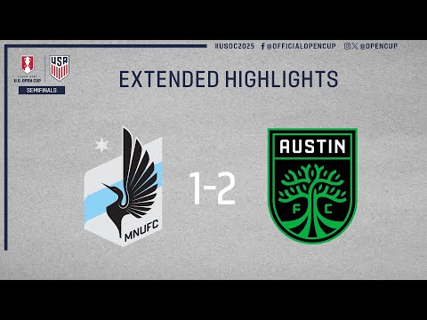 Minnesota United FC vs Austin FC Condensed Game | U.S. Open Cup Semi-final | September 17, 2025