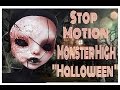 Stop Motion/Monster High/"Хеллоуин". 