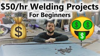 $50+/hr Beginner Welding Products you can SELL to get your business going