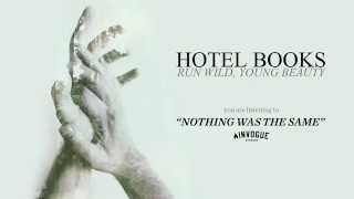Hotel Books &quot;Nothing Was The Same&quot;