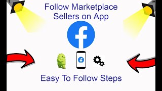 How To Follow Sellers On Facebook Marketplace On App