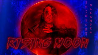 Download lagu Shinsuke Nakamura - Rising Moon (Entrance theme) mp3