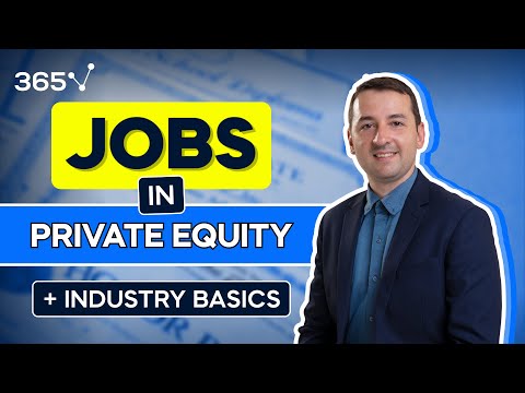 Jobs in Private Equity Explained