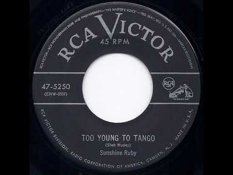 1953 Sunshine Ruby - Too Young To Tango