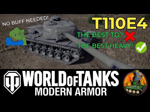 T110E4 II The best HEAVY?! II Why was it BUFFED?! II World of Tanks Modern Armour II WoTC