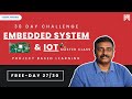 Embedded System Design & IoT - Day 27/30 - Jeeva