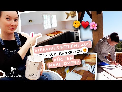 Stefanies Kofferkamera: Küche streichen im traumhaften Ferienhaus in Südfrankreich