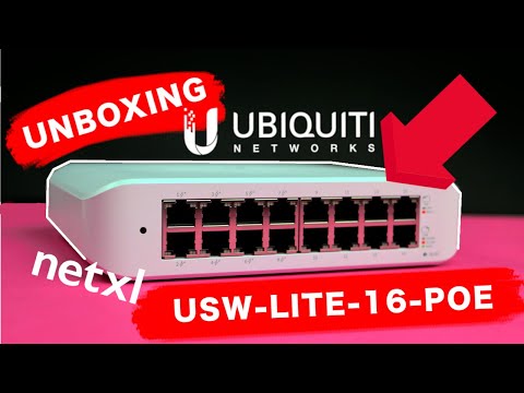 UBIQUITI USW-LITE-16-POE UNBOXING