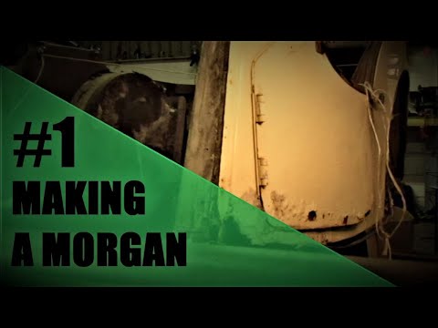 Making a Morgan - Episode 1