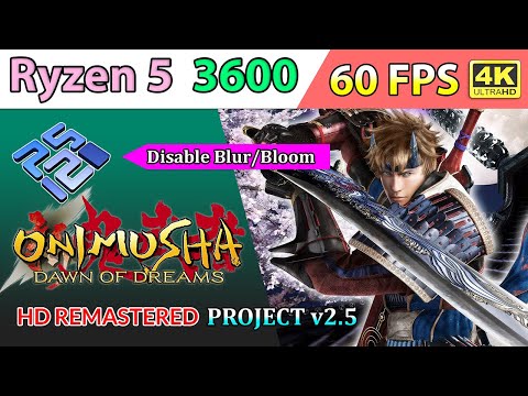Onimusha: Dawn of Dreams - HD REMASTERED PROJECT v2.5 ~ Disable Blur/Bloom • 4K | PCSX2 Nightly