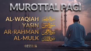 Download lagu Murottal Pagi Pembuka Rezeki | Surah Al Waqiah, Yasin, Ar Rahman, Al Mulk | Ngaji Merdu mp3