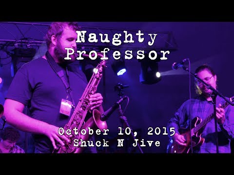 Naughty Professor: 2015-10-10 - Shuck N Jive; Sandy Hook, CT [4K]