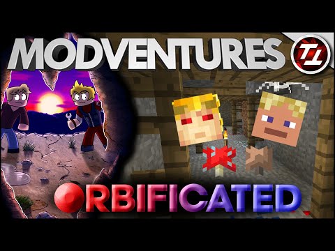 ModVentures S1E4 - Orbificated: Mine Shafted