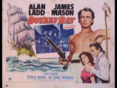 Botany Bay 1952 | Alan Ladd James Mason Patricia Medina | Adventure Swashbuckler Movie Drama Film