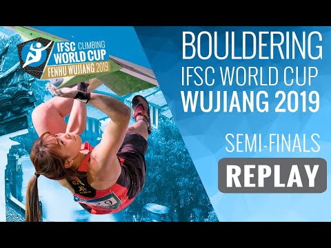 IFSC World Cup Wujiang 2019 || Boulder semi-finals