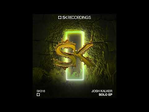 Josh Kalker - Solo (Original Mix) [SK316]