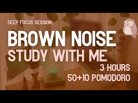 📚 study with me | 3-hour pomodoro session (50/10) | brown noise | no music | deep focus for adhd