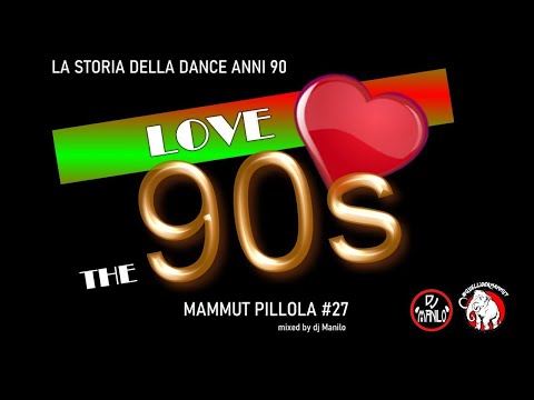 Mammut Pillola #27 ★ The best of 90's ★ Mixed by dj Manilo