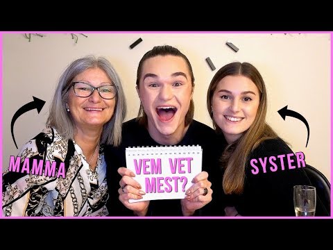 VEM VET MEST OM MIG? | Mamma vs. syster