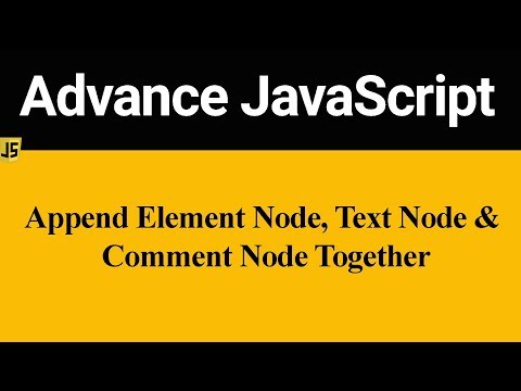 How to Append Element Node Text Node and Comment Node Together in JavaScript Hindi