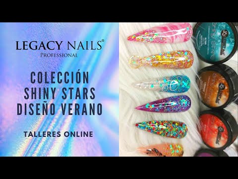 COLECCIÓN  SHINY STARS DISEÑO VERANO  │ TALLER DE UÑAS │ LEGACY NAILS
