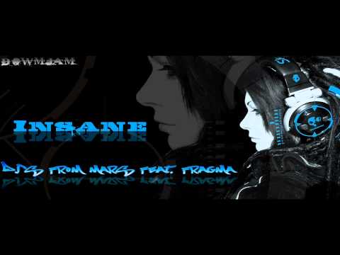 DJ's From Mars Feat. Fragma - Insane (DowmJam-Remix)
