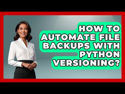 How To Automate File Backups With Python Versioning Python Code School
