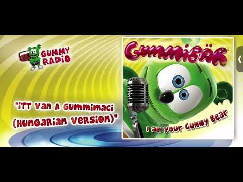 Itt Van A Gummimaci (Hungarian Version) - I Am Your Gummy Bear [AUDIO TRACK]