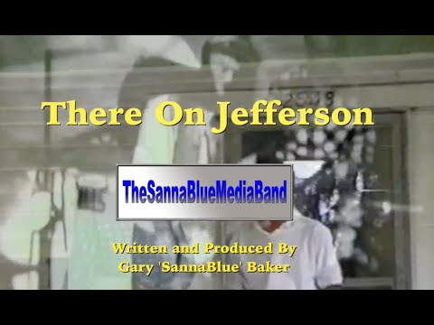 There On Jefferson - SannaBlue