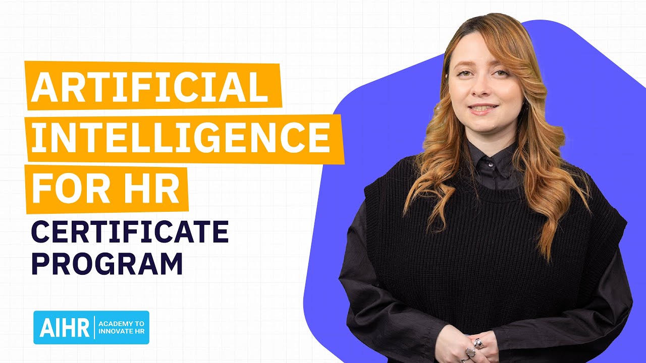 Artificial Intelligence for HR Certificate Program Course Overview