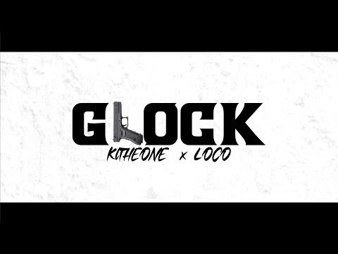 Kltheone x Loco - GLOCK [prod.by XHENTY]