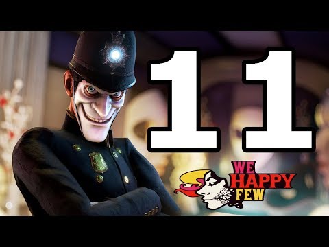 We Happy Few Walkthrough Part 11 - No Commentary Playthrough (PS4)