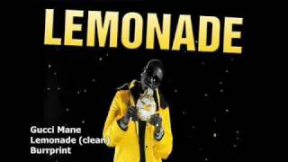 Gucci Mane - Lemonade (clean)