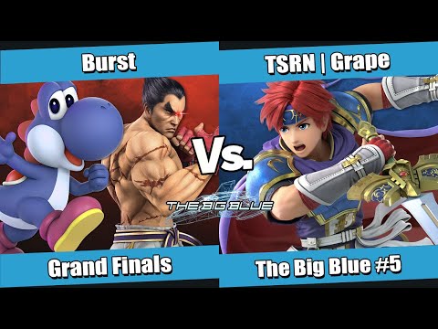 The Big Blue #5 Grand Finals - Burst (Kazuya, Yoshi) vs TSRN | Grape (Roy)