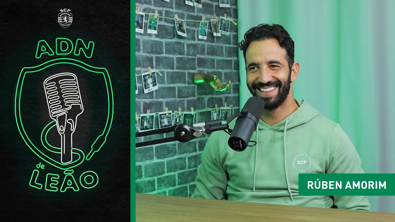 ADN de Leão | Episódio 89: Rúben Amorim