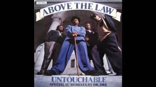 Above the Law - Untouchable Remix (REMASTERED)