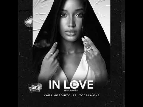In Love (Tocala One Retouch) -  Yara Mosquito Ft. Dj Tocala One