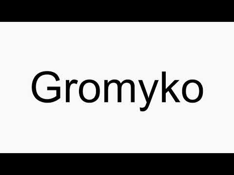 How to pronounce Gromyko