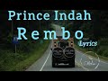 Prince Indah Rembo Official Lyrics Sms SKIZA 9844757 To 811