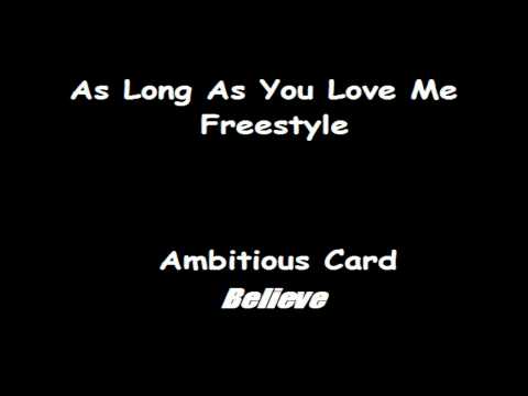 As Long As You Love Me Freestyle (Ambitious Card)