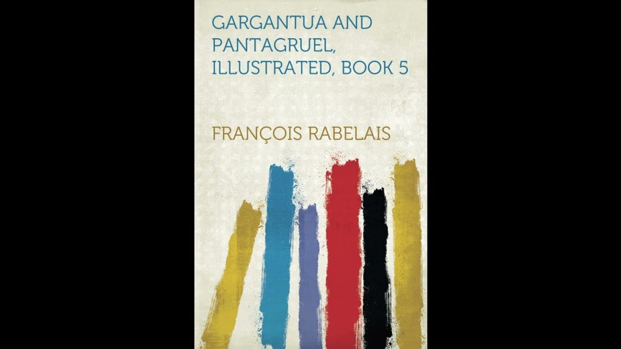 Gargantua and Pantagruel, Illustrated, Book 5