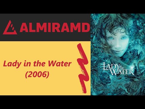 Lady in the Water - 2006 Trailer