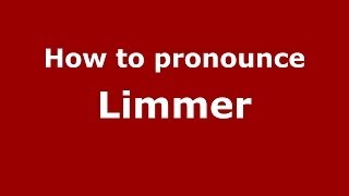 How to pronounce Limmer