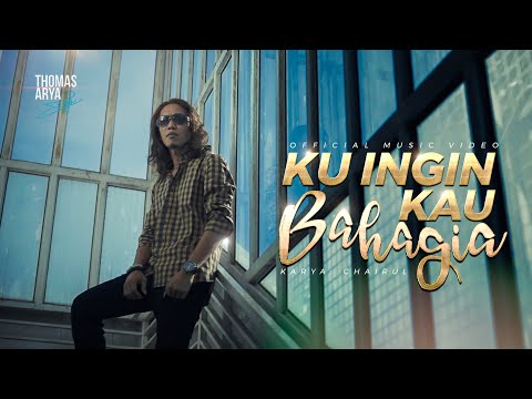 THOMAS ARYA - KU INGIN KAU BAHAGIA (Official Music Video)
