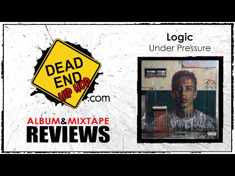 Logic - Under Pressure Album Review | DEHH