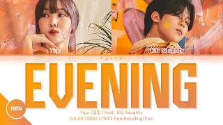 YUJU (유주) - Evening (Feat. BIG Naughty) (Color Coded Lyrics)