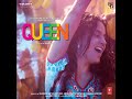 O Gujariya (Audio)- Queen  #kanganaranaut