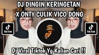 Download lagu DJ DINGIN KERINGETAN X TANTE CULIK VICO DONG THE NEWEST 2026 TIKTOK DJ YOU'VE BEEN LOOKING FOR mp3