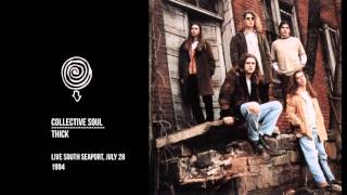 Thick, Collective Soul Live 1994
